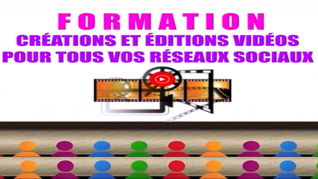 FORMATION CRÉATIONS ET ÉDITIONS VIDÉOS POUR TOUS TES RÉSEAUX SOCIAUX Format Horizontal